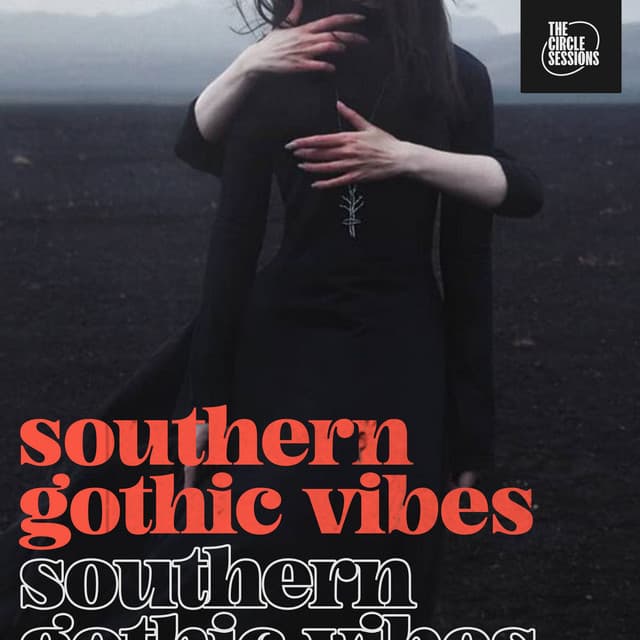 southern gothic vibes by The Circle Sessions — album cover